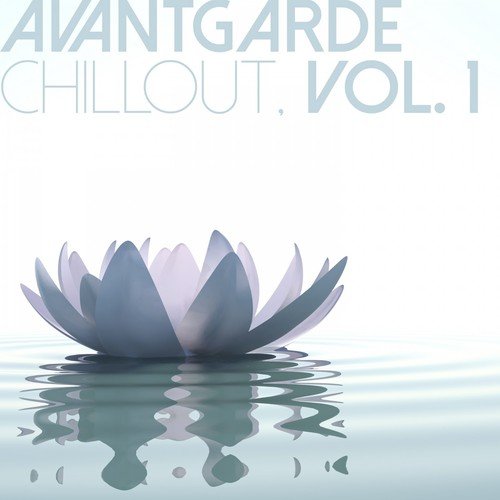 Avantgarde Chillout, Vol. 1