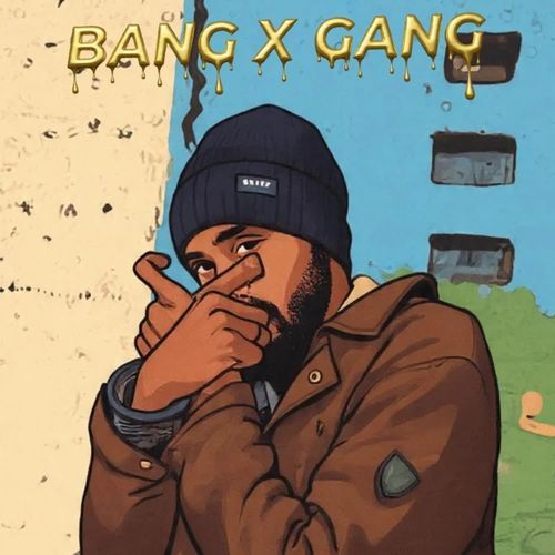 BANG X GANG