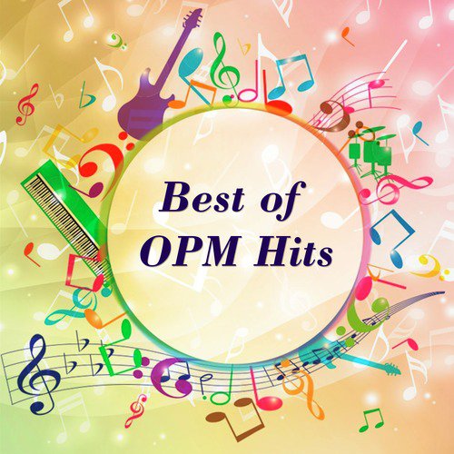 Best of OPM Hits