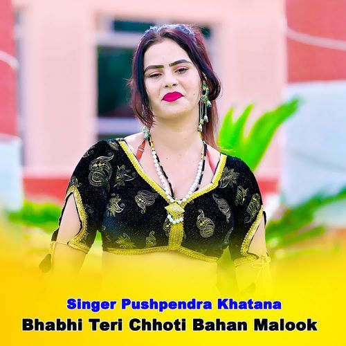 Bhabhi Teri Chhoti Bahan Malook