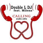 Calling (feat. Milena) (Radio Edit)