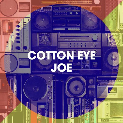 Cotton Eye Joe_poster_image