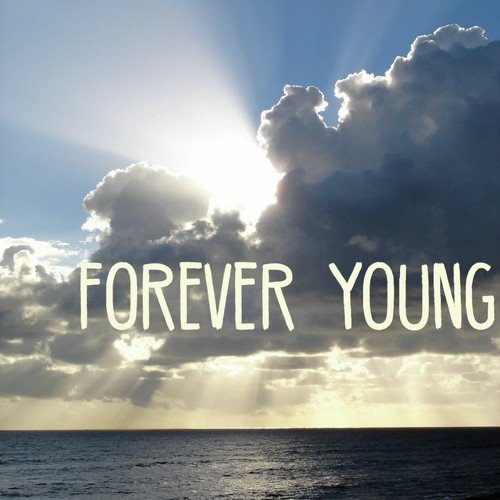Forever Young (From Ice Age: Collision Course)