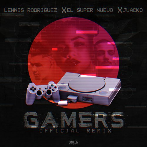 Gamers (Official Remix)