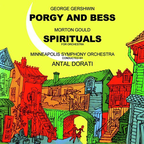 Gershwin: Porgy and Bess & Spirituals