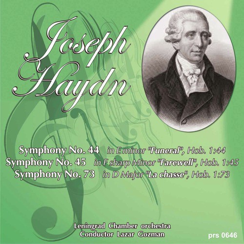 Haydn: Symphony No. 44 "Funeral" - Symphony No. 45 "Farewell" - Symphony No. 73 "La chasse"