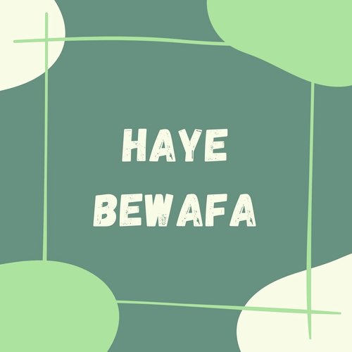 Haye Bewafa