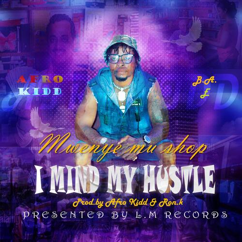 I mind my hustle (mwenye mu shop)_poster_image