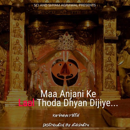Maa Anjani Ke Laal Thoda Dhyan Dijiye (Live) - Kanhaiya Mittal