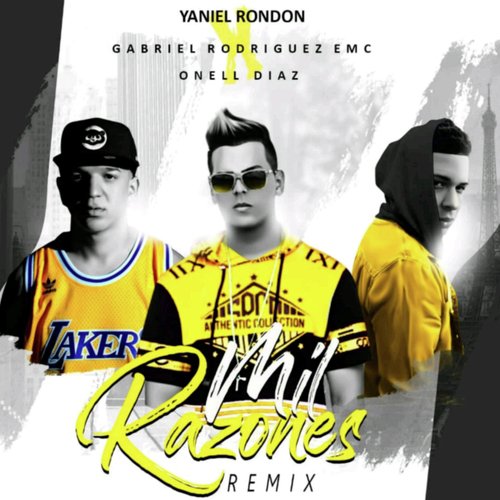 Mil Razonez (Remix) [feat. Gabriel Rodriguez EMC & Onell Diaz]