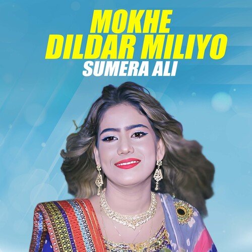 Mokhe Dildar Miliyo