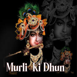 Murli Ki Dhun-OT4mXThKbXU