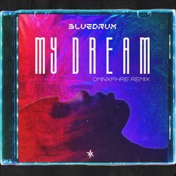 My Dream (Omnxphre Remix) (Extended Mix)-JxxGdzFZXkY