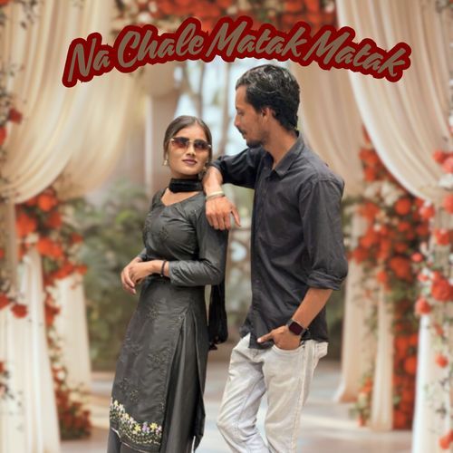 Na Chale Matak Matak