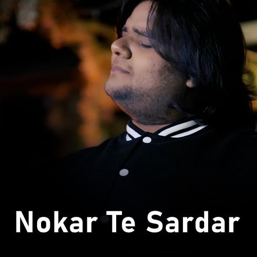 Nokar Te Sardar