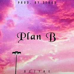 Plan B-RAYGSBpzflI