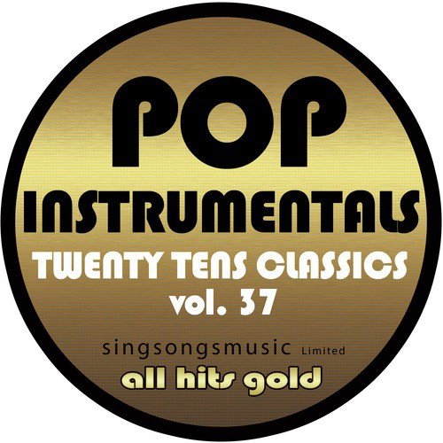 Pop Instrumentals: Twenty Tens Classics, Vol. 37