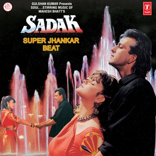 Sadak: Super Jhankar Beat