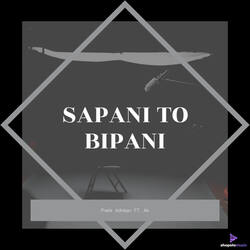 Sapani To Bipani-GzoPZwxWfFg