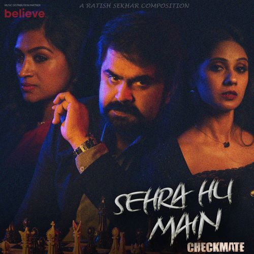 Sehra Hu Main (From "Checkmate")