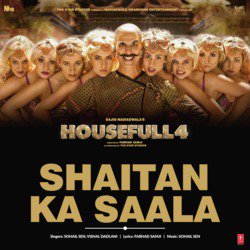 Shaitan Ka Saala (From &quot;Housefull 4&quot;)-QxgAaStBVVA