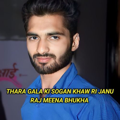 Thara Gala Ki Sogan Khaw Ri Janu