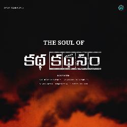 The soul of Katha Kathanam-Bjk,CCFjVmU