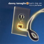 Turn Me On (Danny's Tourism Mix)