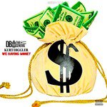 We Having Money (feat. Kurt Diggler)