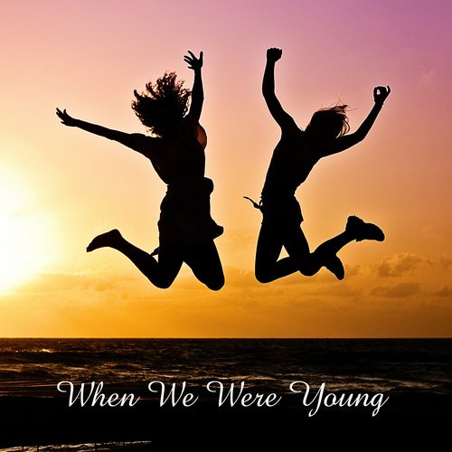 When We Were Young cover art