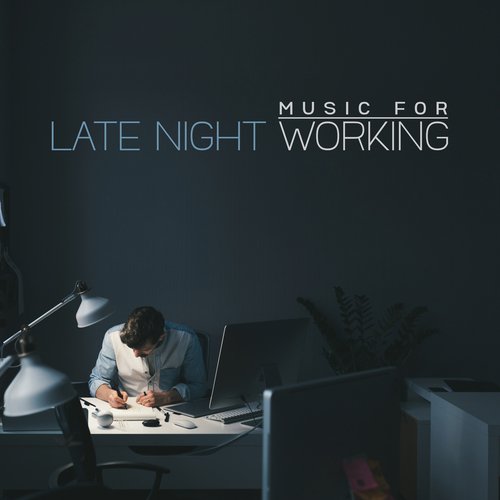 music for late night working (soothing ambient music)_poster_image