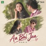 Aa Bhi Jaa Remix