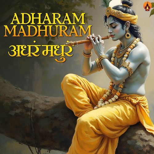 Adharam Madhuram