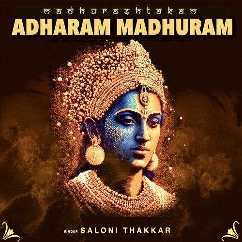 Adharam Madhuram (Madhurashtakam)