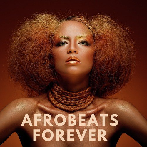 Afrobeats Forever