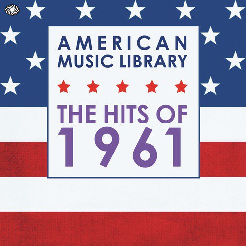 American Music Library: The Hits of 1961