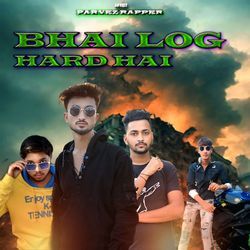 Bhai Log Hard Hai