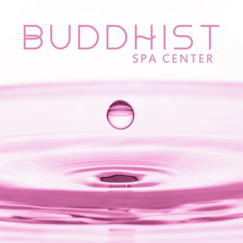 Buddhist Spa Center: Asian Body Treatment, Calm New Age Sounds, Massage, Spa & Wellness, Bliss Nature