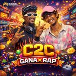 C 2 C GANA X RAP