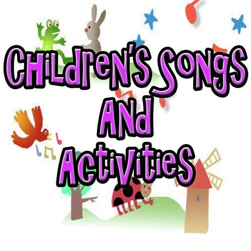 Children's Songs and Activities