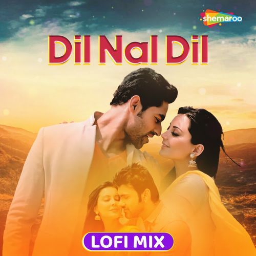 Dil Nal Dil Lofi Mix cover art