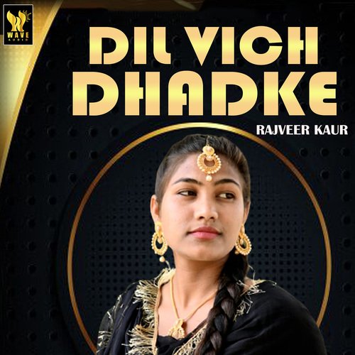 Dil Vich Dhadke