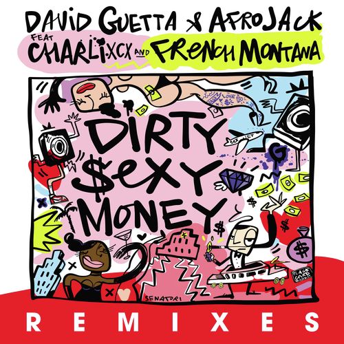 Dirty Sexy Money (feat. Charli XCX & French Montana) (Remixes)