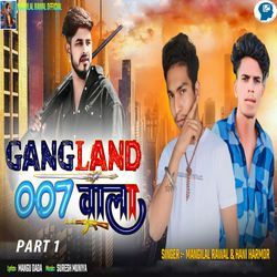 Gangland 007 Vala Part 1-QA4eYzUBYQI