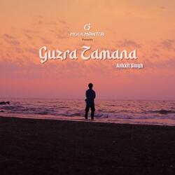 Guzra Zamana-GR8YUEdBDwc