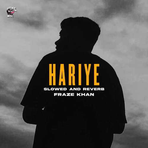 Hariye (Slowed & Reverb)