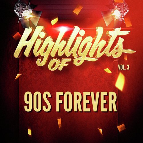 Highlights of 90S Forever, Vol. 3