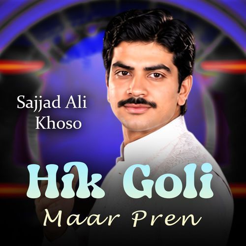 Hik Goli Maar Pren