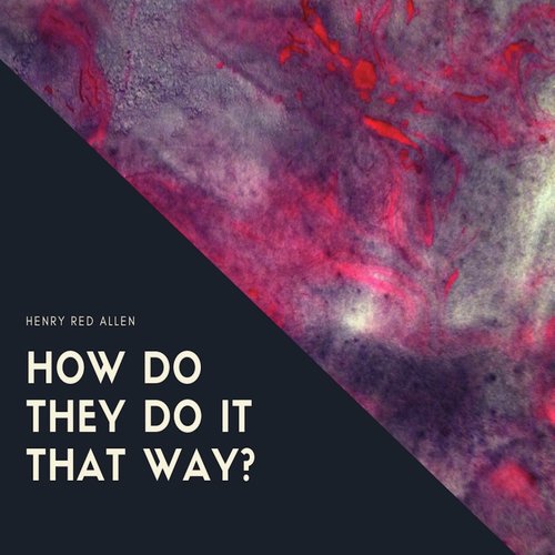 How Do They Do It That Way?