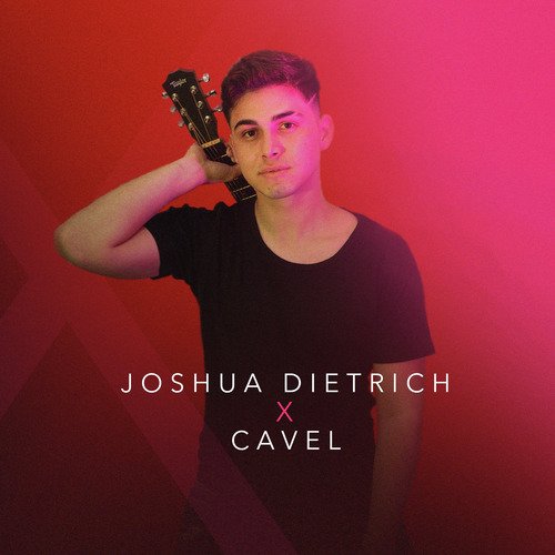 Joshua Dietrich X Cavel